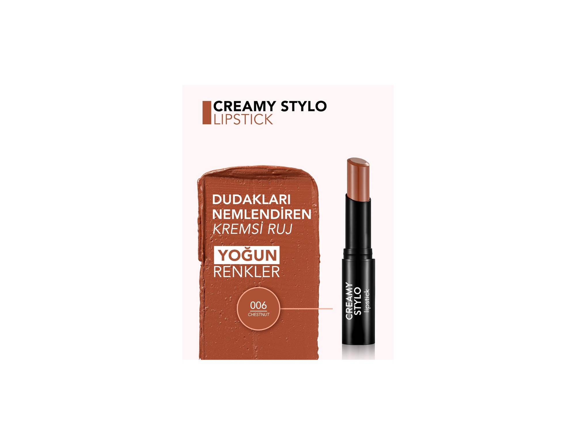 Flormar Creamy Stylo Lipstick 06 Chestnut Ruj